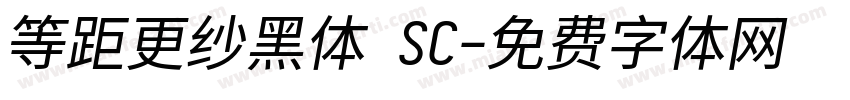 等距更纱黑体 SC字体转换